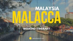 Read more about the article A Weekend Trip to Malacca, Malaysia
