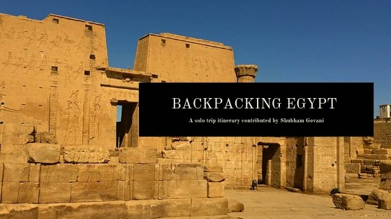 Read more about the article Backpacking Solo Across Egypt