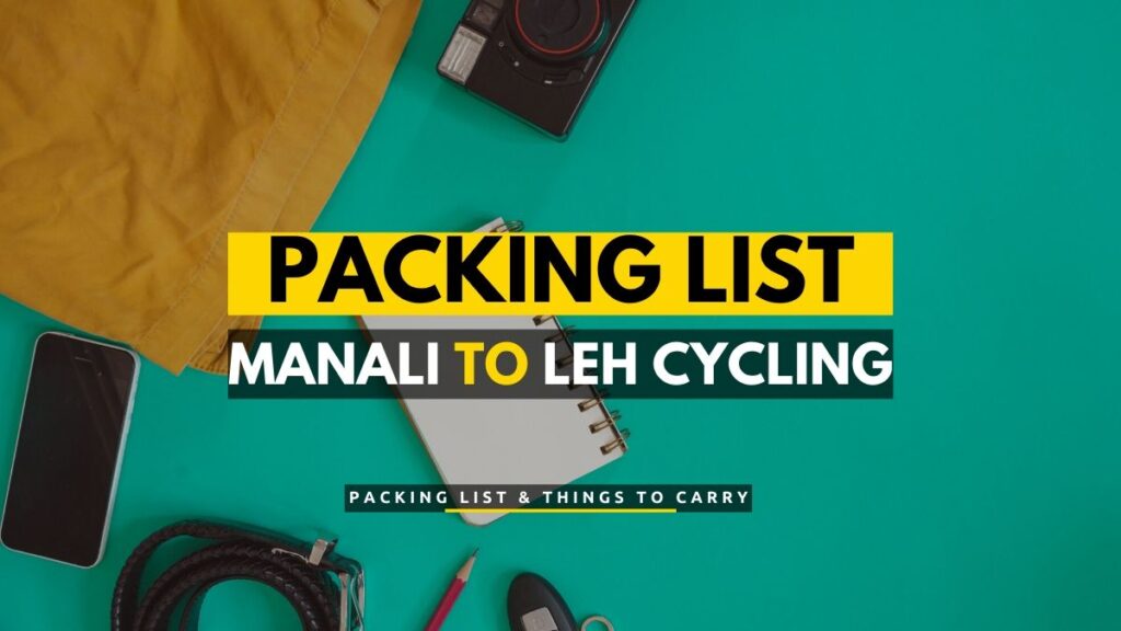Read more about the article Packing List for Manali to Leh Cycling Trip