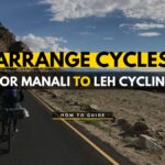 Manali to Leh Cycling – Rent, Buy Or Transport a Cycle?