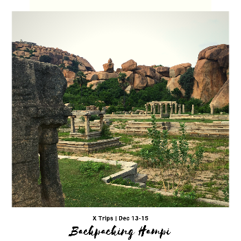 X Trips | Backpacking Hampi Glimpse