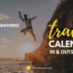 TRAVEL CALENDAR – Where to Travel in & Outside India with 100+ Recommendations!