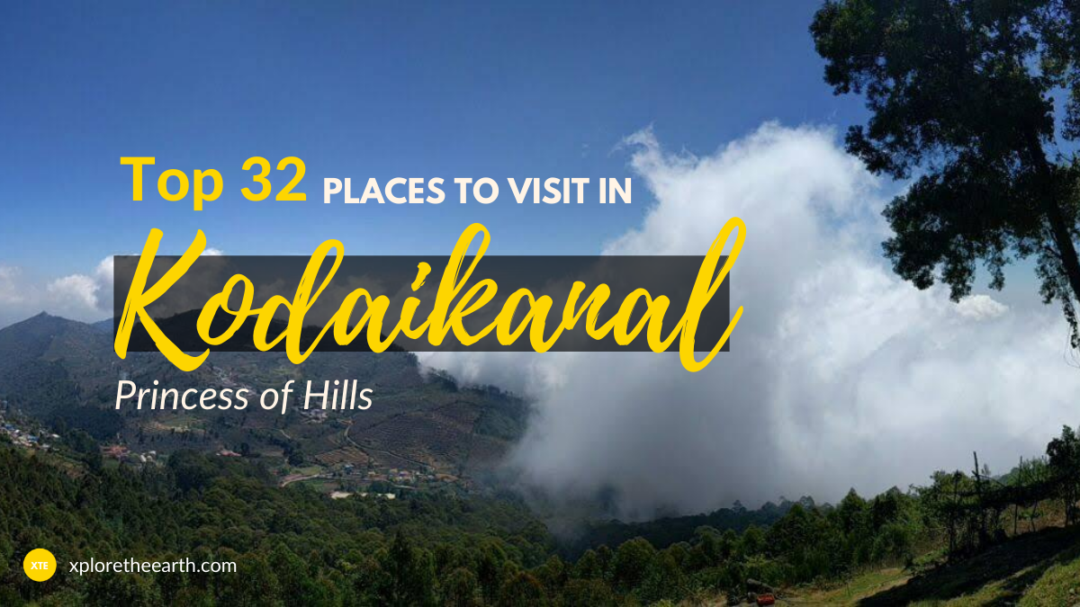 Top 32 Amazing Places to Visit in Kodaikanal - Xplore The Earth