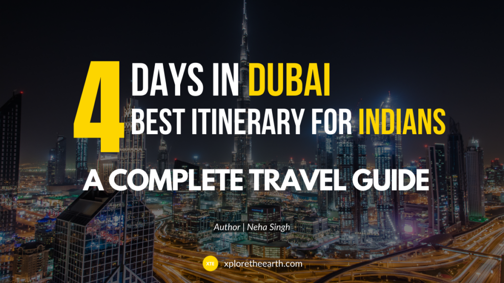 Read more about the article 4 Days in Dubai – An itinerary to suit every Indian!