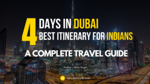 Featured Image - 4 Days in Dubai – An itinerary to suit every Indian!